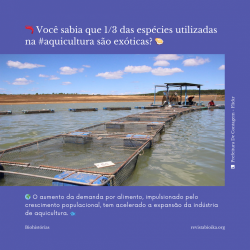 Biohistoria (1 de 3): Você sabia que 1/3 das espécies usadas na aquitultura são exóticas?